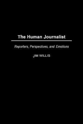 Book cover for The Human Journalist