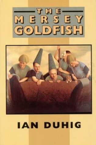 Cover of The Mersey Goldfish