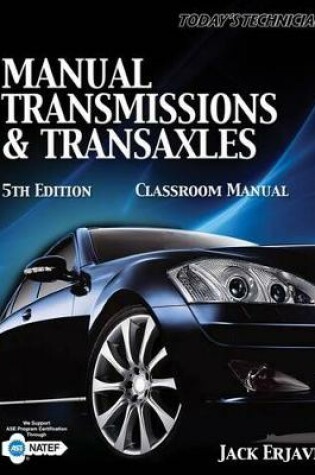 Cover of Today's Technician Manual Transmissions and Transaxles Classroom Manual