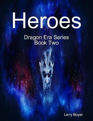 Book cover for Heroes: Dragon Era Series Book Two