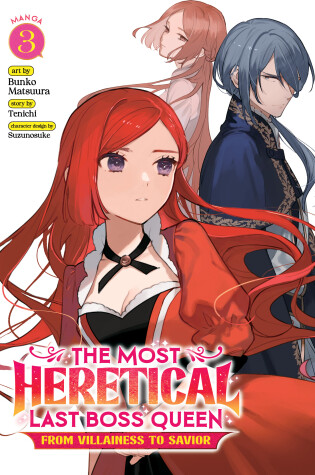 Cover of The Most Heretical Last Boss Queen: From Villainess to Savior (Manga) Vol. 3