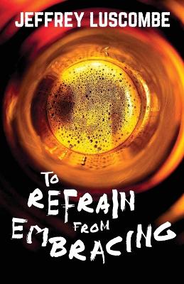 Book cover for To Refrain from Embracing