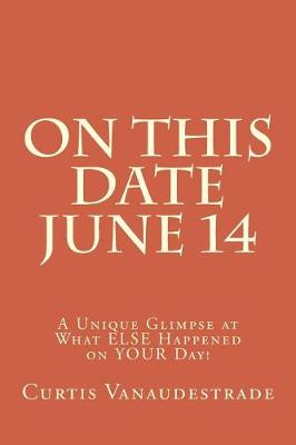 Book cover for On This Date June 14