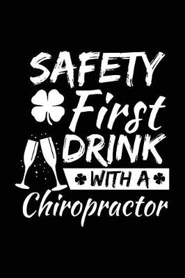 Cover of Safety First Drink With A Chiropractor