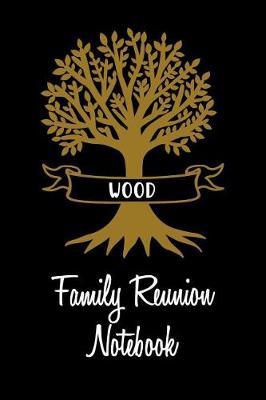 Book cover for Wood Family Reunion Notebook