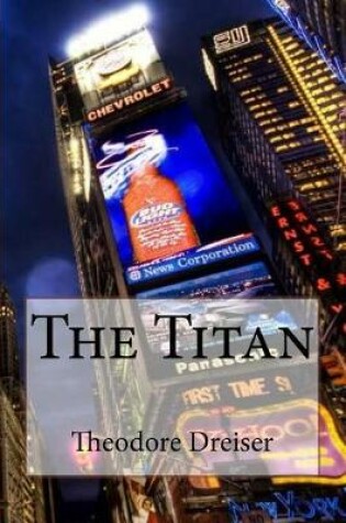Cover of The Titan Theodore Dreiser