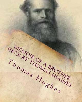 Book cover for Memoir of a brother (1873) by Thomas Hughes