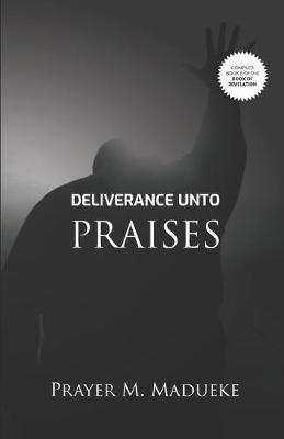 Book cover for Deliverance Unto Praises