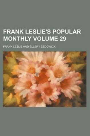 Cover of Frank Leslie's Popular Monthly Volume 29