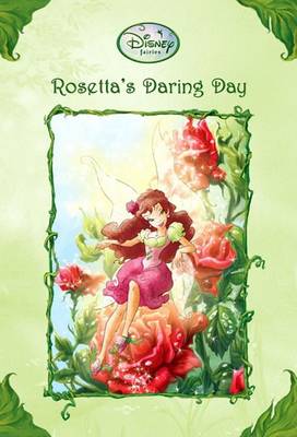 Cover of Rosetta's Daring Day (Disney Fairies)