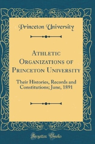 Cover of Athletic Organizations of Princeton University