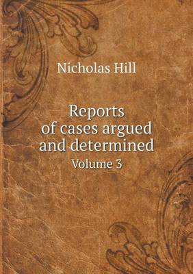 Book cover for Reports of cases argued and determined Volume 3