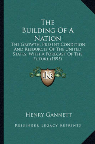 Cover of The Building of a Nation the Building of a Nation