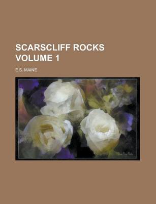 Book cover for Scarscliff Rocks Volume 1