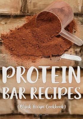 Book cover for Protein Bar Recipes