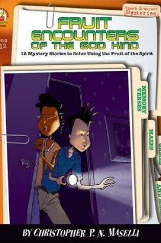 Cover of Fruit Encounters of the God Kind, Ages 8 - 12