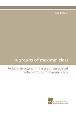 Book cover for P-Groups of Maximal Class