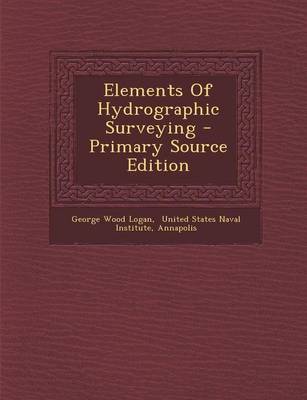 Book cover for Elements of Hydrographic Surveying - Primary Source Edition