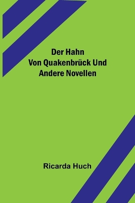 Book cover for Der Hahn von Quakenbrück und andere Novellen