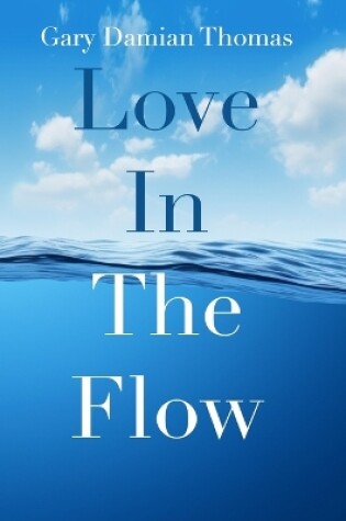 Cover of Love In The Flow