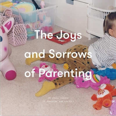 Book cover for The Joys and Sorrows of Parenting