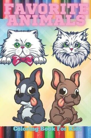 Cover of FAVORITE ANIMALS - Coloring Book For Kids