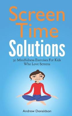 Book cover for Screen Time Solutions