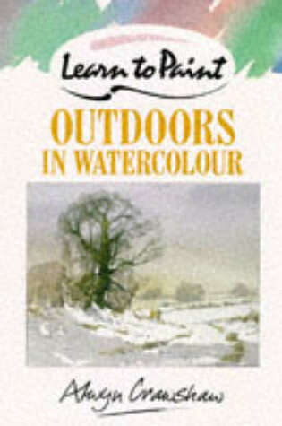 Cover of Learn to Paint Outdoors in Watercolour