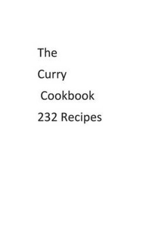 Cover of The Curry Cookbook 232 Recipes