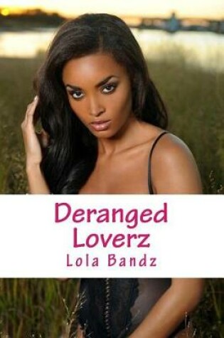 Cover of Deranged Loverz