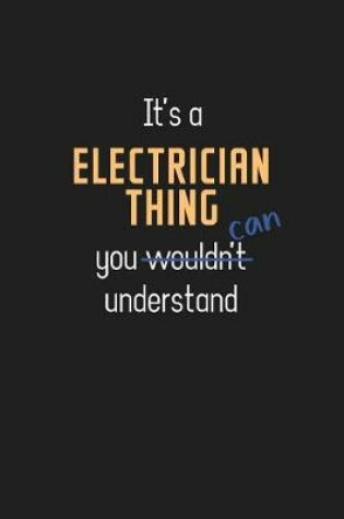 Cover of It's a Electrician Thing You Can Understand