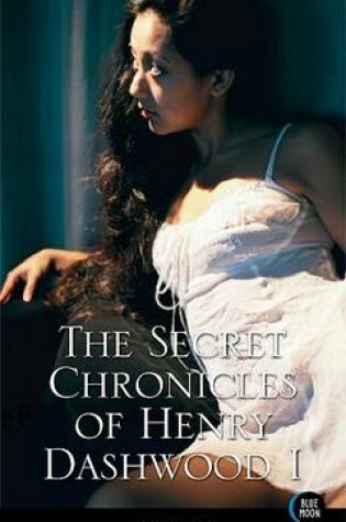 Cover of The Secret Chronicles of Henry Dashwood