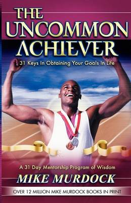 Book cover for The Uncommon Achiever