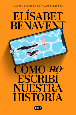 Cover of Cómo (no) escribí nuestra historia / How I Did (Not) Write Our Story