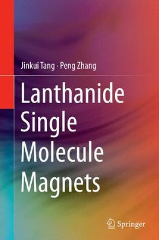 Cover of Lanthanide Single Molecule Magnets