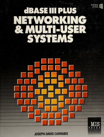 Book cover for dBase III Plus Networking and Multiuser Systems