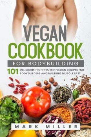 Cover of Vegan Cookbook for Bodybuilding
