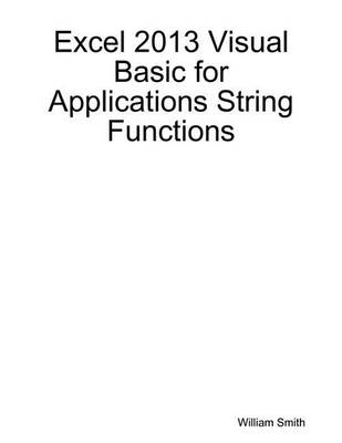 Book cover for Excel 2013 Visual Basic for Applications String Functions