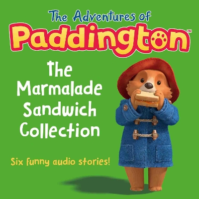 Book cover for The Adventures of Paddington: The Marmalade Sandwich Collection