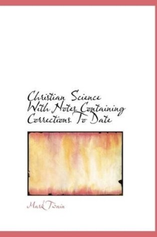 Cover of Christian Science with Notes Containing Corrections to Date