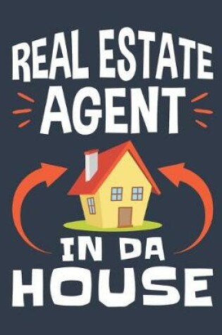 Cover of Real Estate Agent in Da House