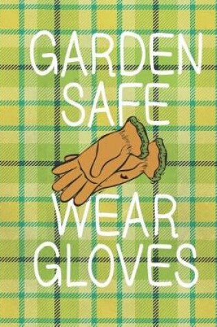 Cover of Garden Safe Wear Gloves