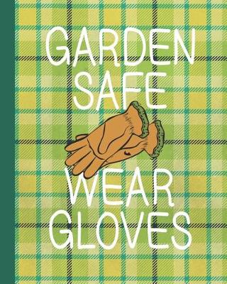 Book cover for Garden Safe Wear Gloves