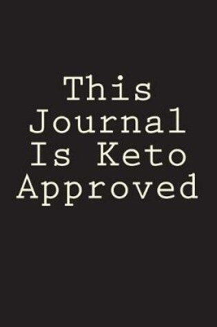 Cover of This Journal Is Keto Approved