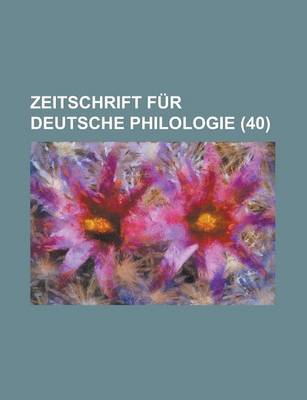 Book cover for Zeitschrift Fur Deutsche Philologie (40)