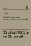 Book cover for Arbeiten Zur Analysis Und Zur Mathematischen Logik