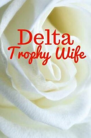 Cover of Delta Trophy Wife