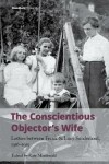 Book cover for The Conscientious Objector's Wife, 1916-1919