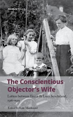 Cover of The Conscientious Objector's Wife, 1916-1919