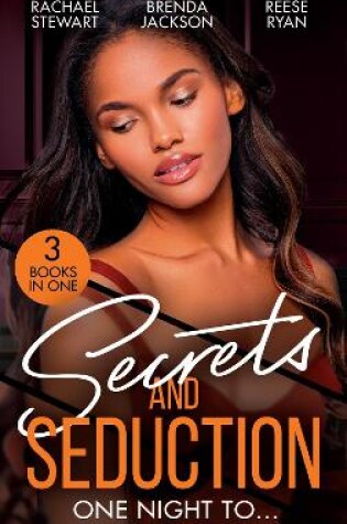 Cover of Secrets And Seduction: One Night To...